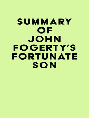 cover image of Summary of John Fogerty's Fortunate Son
